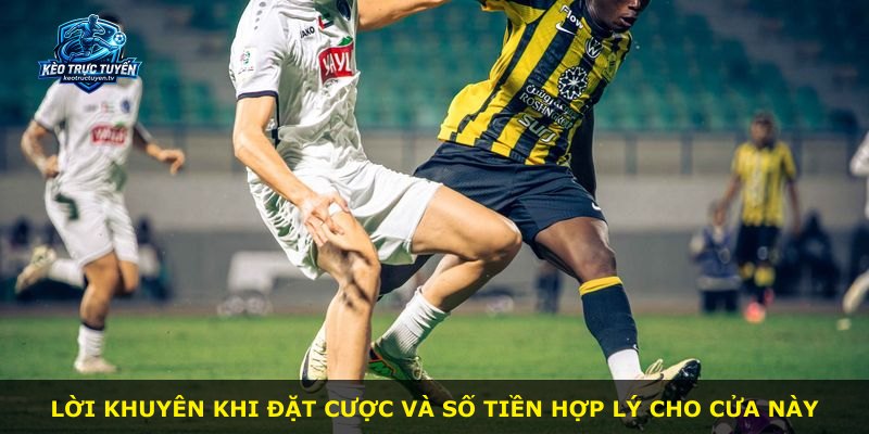 Lời khuyên khi đặt cược và số tiền hợp lý cho cửa này