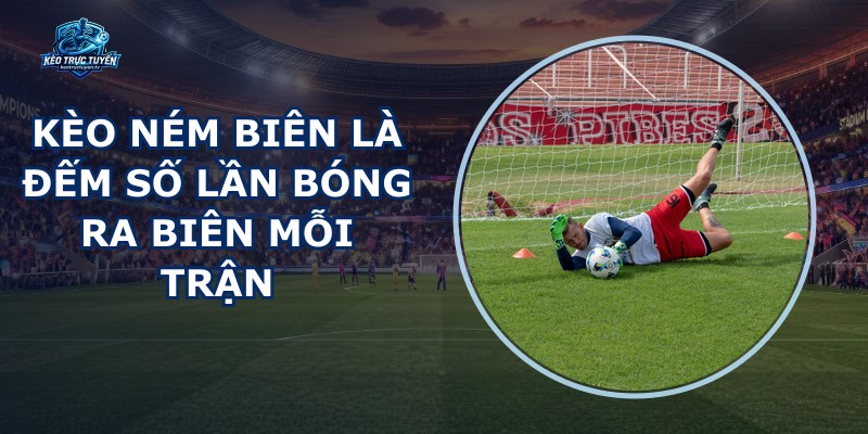 Kèo Ném Biên