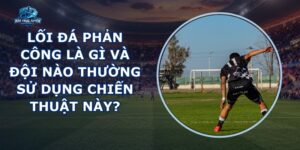 Lối Đá Phản Công